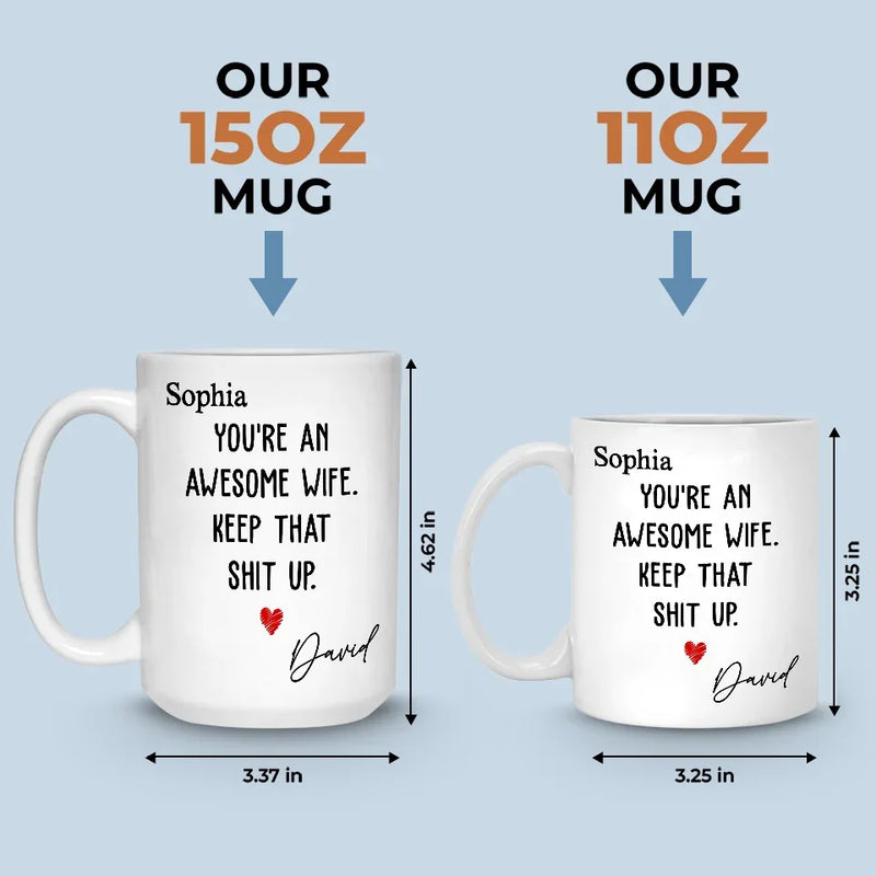 You're An Awesome Wife - Couple Personalized Custom Mug - Gift For Husband Wife, Anniversary