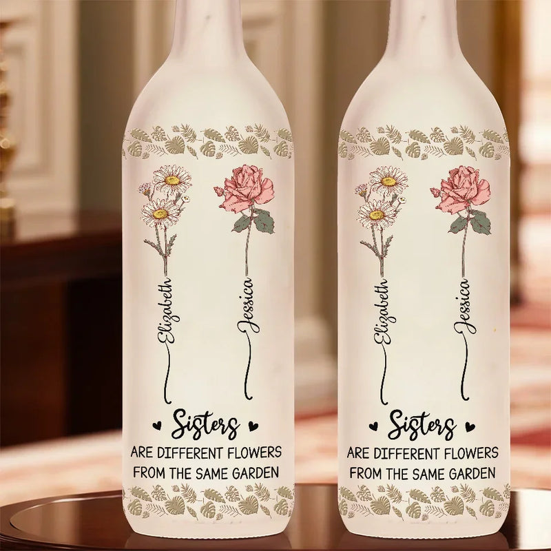 Sisters Are Different Flowers From The Same Garden - Bestie Personalized Custom Bottle Lamp - Gift For Best Friends, BFF, Sisters