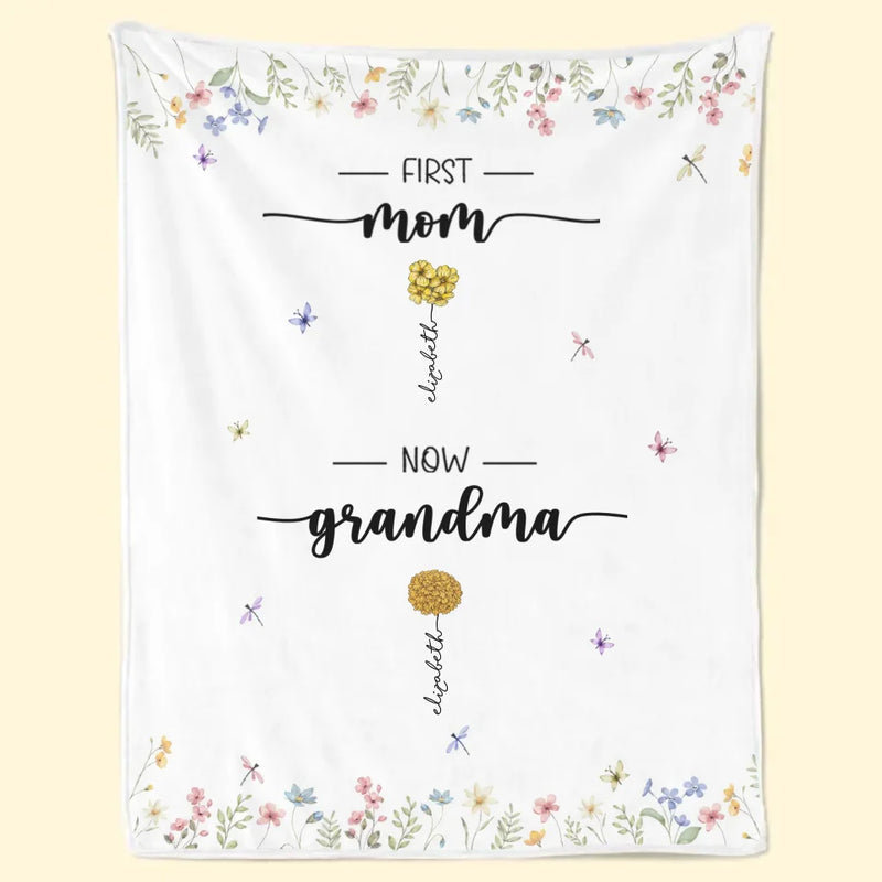 First Mom Now Grandma - Family Personalized Custom Blanket - Gift For Mom, Grandma