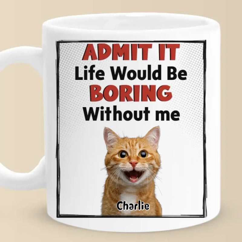 Custom Photo Home Is Where The Pet Hair Sticks To Everything But The Pet - Dog & Cat Personalized Custom Mug - Gift For Pet Owners, Pet Lovers