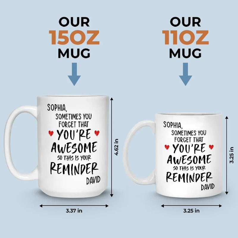 You Are Awesome So This Is Your Reminder - Couple Personalized Custom Mug - Gift For Husband Wife, Anniversary