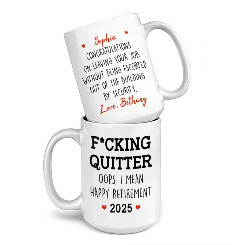 Oops, I Mean Happy Retirement - Coworker Personalized Custom Mug - Appreciation, Retirement Gift For Coworkers, Work Friends, Colleagues