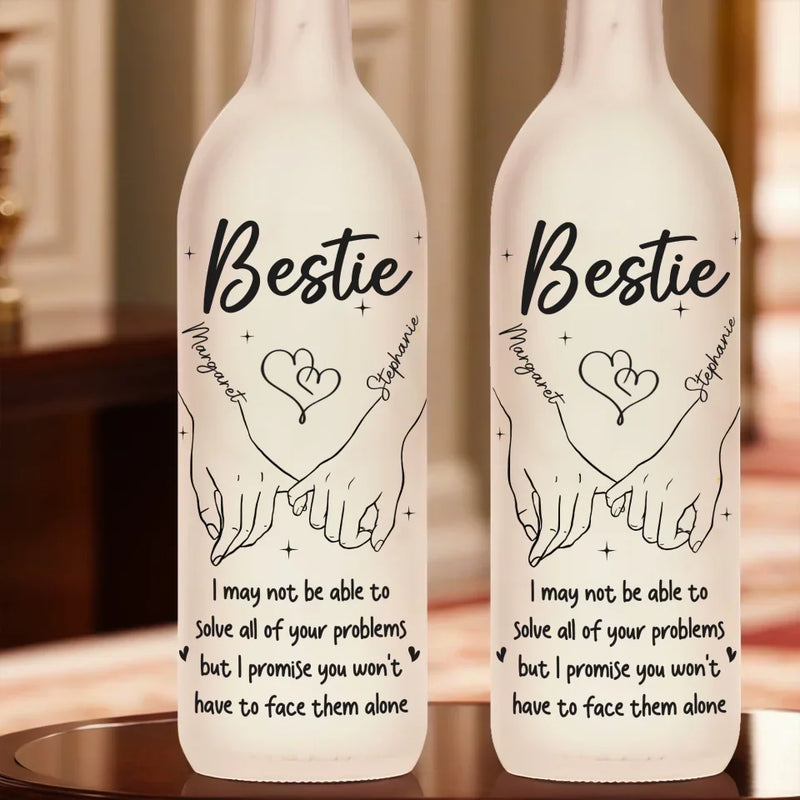 I’m Always Here For You - Bestie Personalized Custom Bottle Lamp - Gift For Best Friends, BFF, Sisters