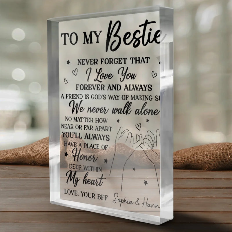 Never Forget That I Love You Forever & Always - Bestie Personalized Custom Rectangle Shaped Acrylic Plaque - Gift For Best Friends, BFF, Sisters