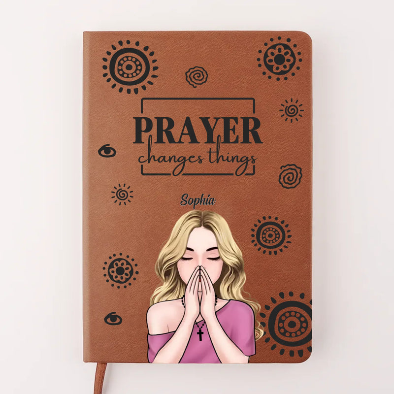 Prayer Changes Things - Family Personalized Custom Leather Journal - Gift For Yourself, Best Friends, Siblings, Family Members
