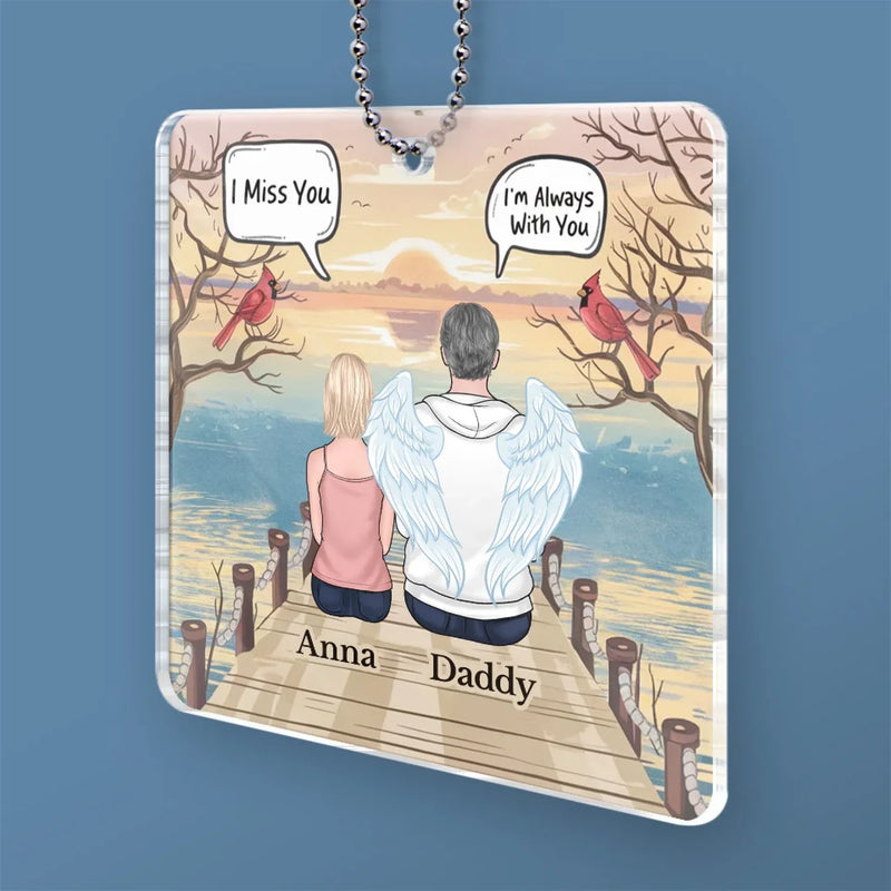 Never Truly Gone, Always With You - Memorial Personalized Custom Car Ornament - Acrylic Custom Shaped - Sympathy Gift For Family Members