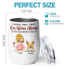 Happiness Is A Warm Puppy - Dog Personalized Custom Wine Tumbler - Gift For Pet Owners, Pet Lovers