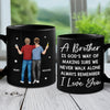 A Brother Is God's Way Of Giving Us A Lifelong Friend - Family Personalized Custom Black Mug - Gift For Family Members