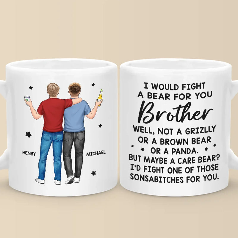 For My Brother, I’d Stand In The Line Of Fire - Family Personalized Custom Mug - Gift For Family Members