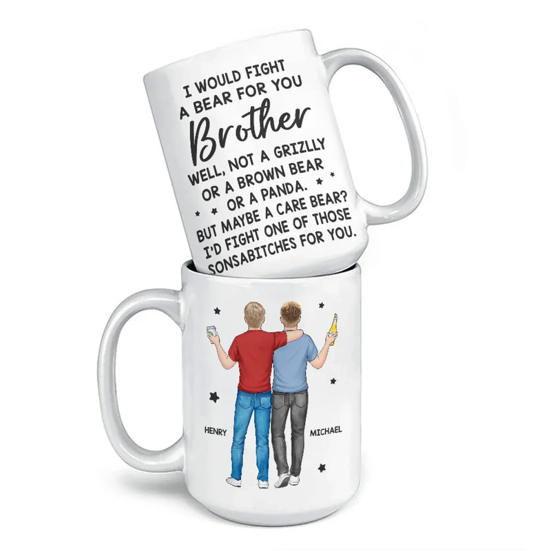 For My Brother, I’d Stand In The Line Of Fire - Family Personalized Custom Mug - Gift For Family Members