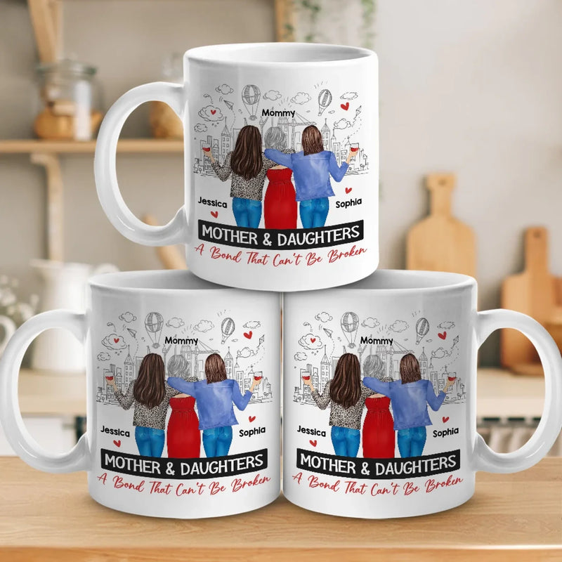 A Bond Unbreakable, A Love Unshakable - Family Personalized Custom Mug - Gift For Mom, Daughter