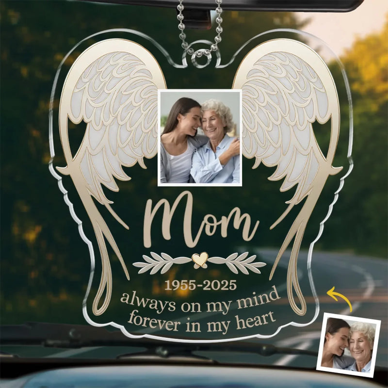 Custom Photo You’re Gone But Never Forgotten, Always On My Mind - Memorial Personalized Custom Car Ornament - Acrylic Custom Shaped - Sympathy Gift For Family Members