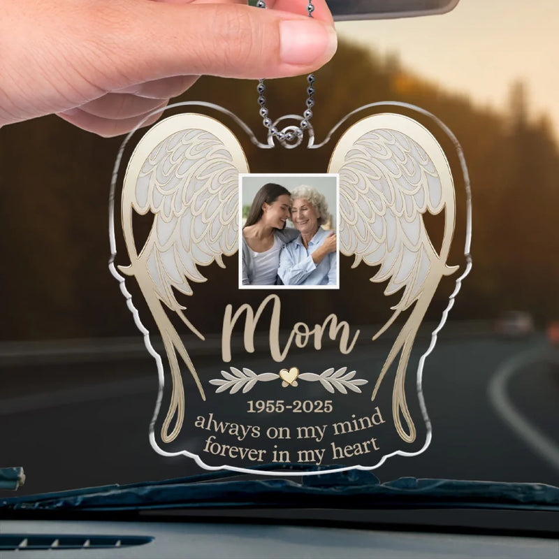 Custom Photo You’re Gone But Never Forgotten, Always On My Mind - Memorial Personalized Custom Car Ornament - Acrylic Custom Shaped - Sympathy Gift For Family Members