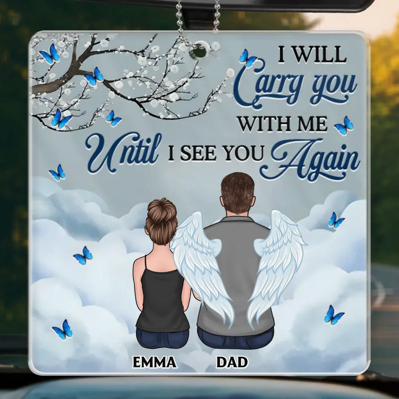 You Live On In My Heart - Memorial Personalized Custom Car Ornament - Acrylic Custom Shaped - Sympathy Gift For Family Members