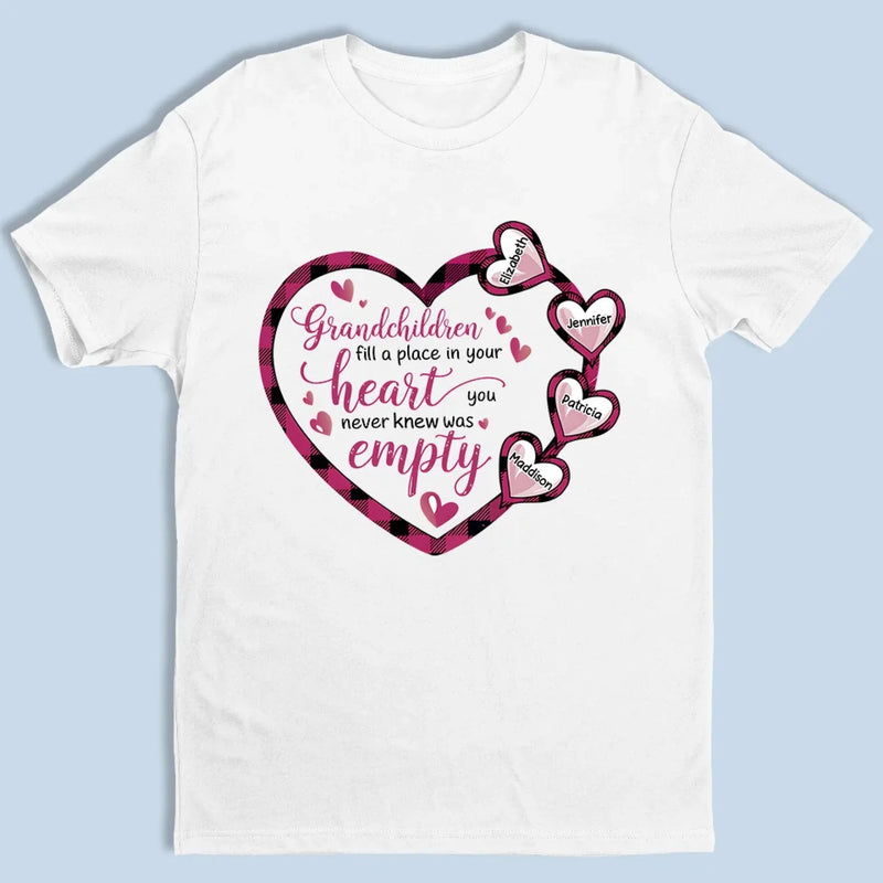 Grandchildren Fill A Place In Your Heart - Family Personalized Custom Unisex T-shirt, Premium T-shirt, Hoodie - Gift For Grandma, Grandpa, Grandkid