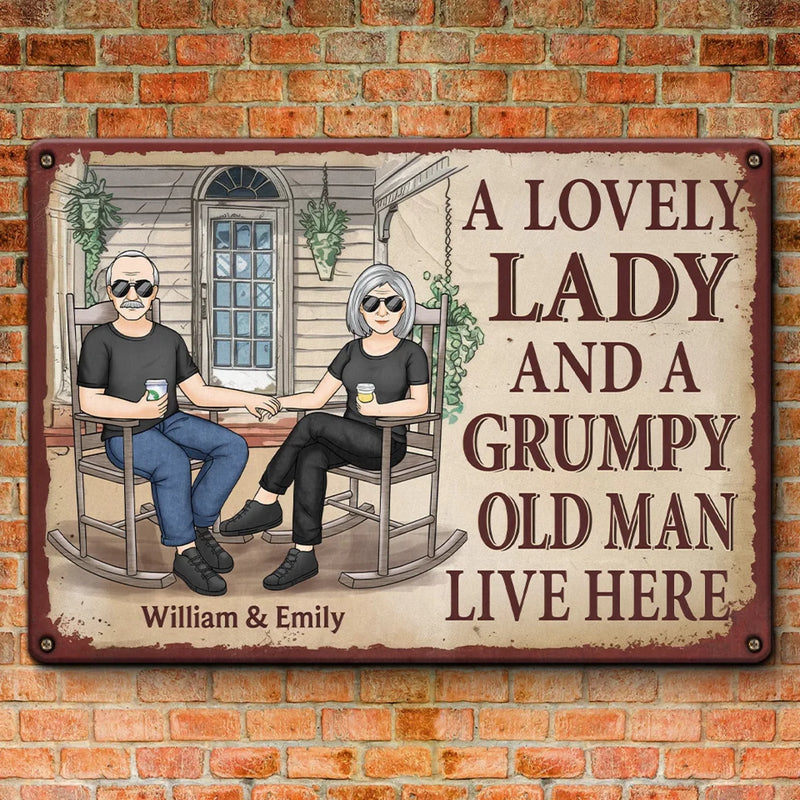 A Lovely Lady And A Grumpy Old Man Live Here - Couple Personalized Custom Home Decor Metal Sign - House Warming Gift For Husband Wife, Anniversary