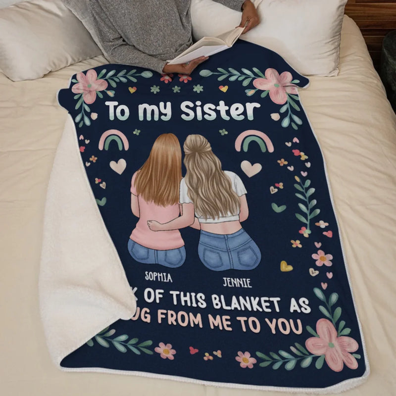 This Blanket Is A Hug From Me To You - Bestie Personalized Custom Blanket - Gift For Best Friends, BFF, Sisters