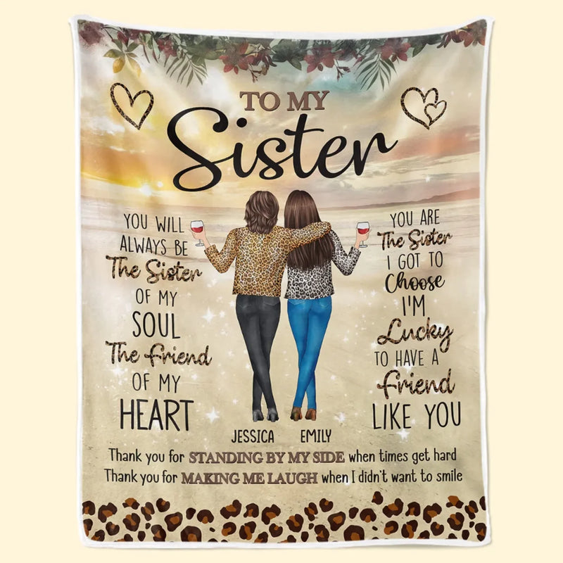 You’re The Friend My Heart Chose - Bestie Personalized Custom Blanket - Gift For Best Friends, BFF, Sisters