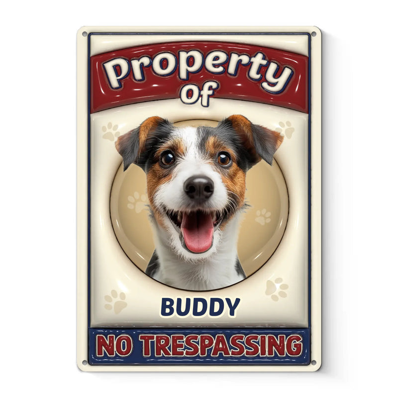 Custom Photo Property Of My Fur Baby - Dog & Cat Personalized Custom 3D Inflated Effect Printed Home Decor Metal Sign - House Warming Gift For Pet Owners, Pet Lovers