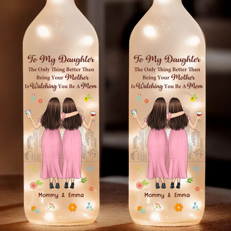 Watching You Be A Mom Is My Greatest Joy - Family Personalized Custom Bottle Lamp - Gift For Mom, Daughter