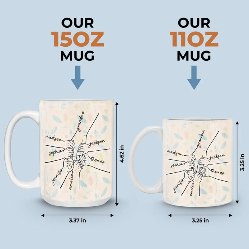 Love Is In The Grip Of Our Hands - Family Personalized Custom Mug - Gift For Mom, Grandma