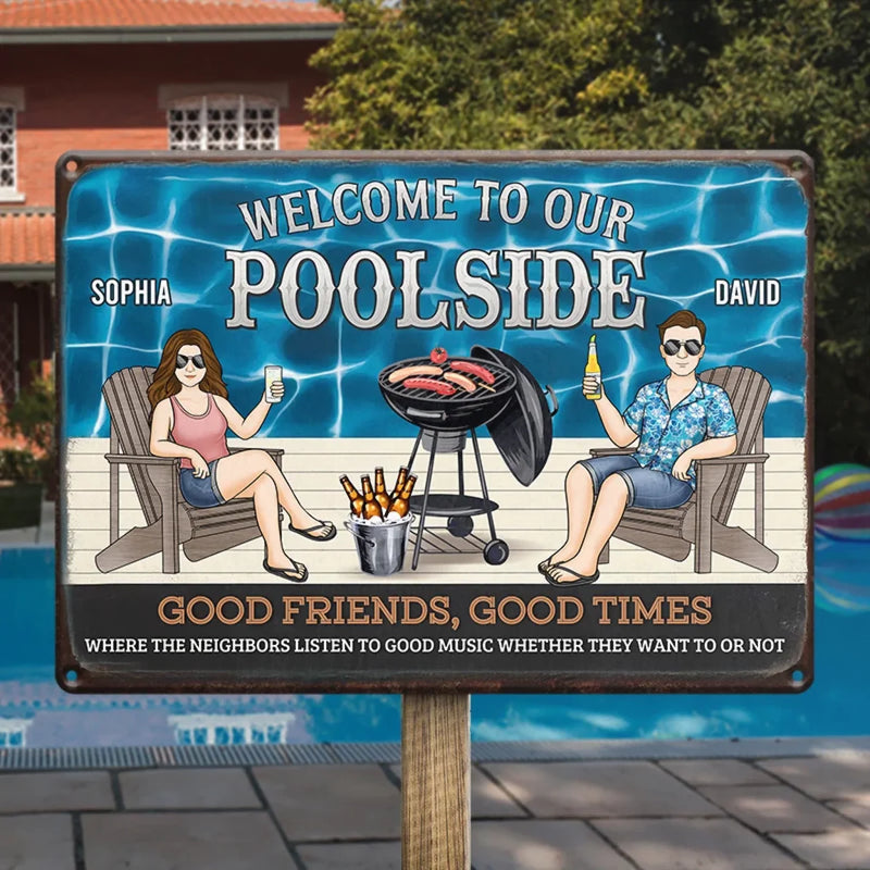 Good Times, Poolside Beats - Couple Personalized Custom Home Decor Metal Sign - House Warming Gift For Yourself, Husband Wife, Best Friends, Family Members