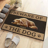 Beware Of The Dog, He Will Steal Your Heart - Dog Personalized Custom Home Decor Decorative Mat - House Warming Gift For Pet Owners, Pet Lovers