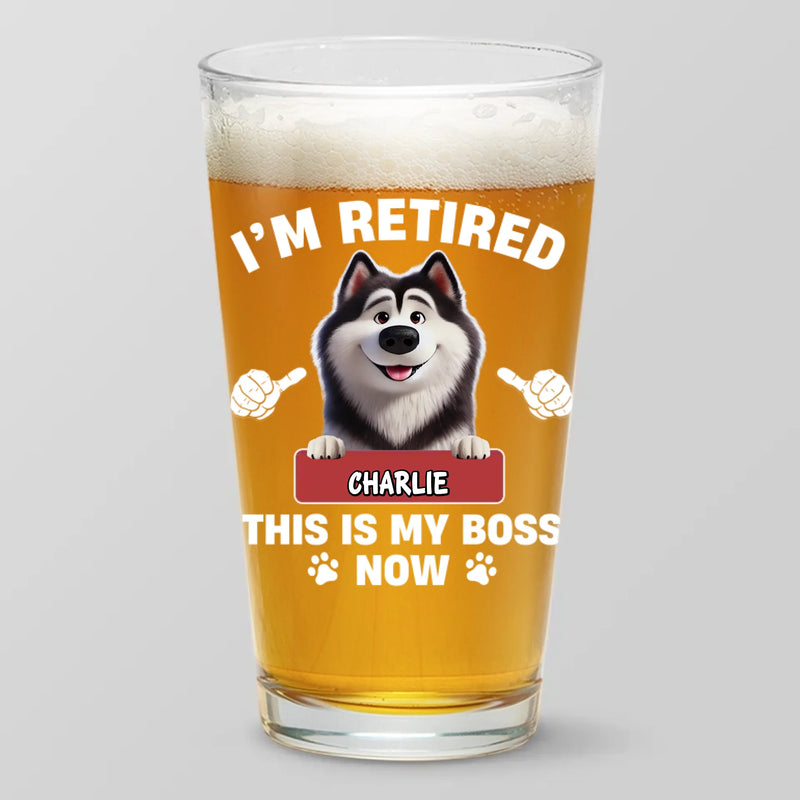 This Is My Boss Now - Dog Personalized Custom Beer Glass - Appreciation, Retirement Gift For Coworkers, Work Friends, Colleagues, Pet Owners, Pet Lovers
