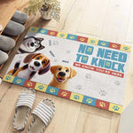 No Need To Knock, The Dog Smelled You A Block Away - Dog Personalized Custom Home Decor Decorative Mat - House Warming Gift For Dog Lovers, Dog Owners