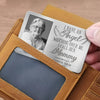 Custom Photo Gone But Never Far From My Heart - Memorial Personalized Custom Aluminum Wallet Card - Sympathy Gift For Family Members