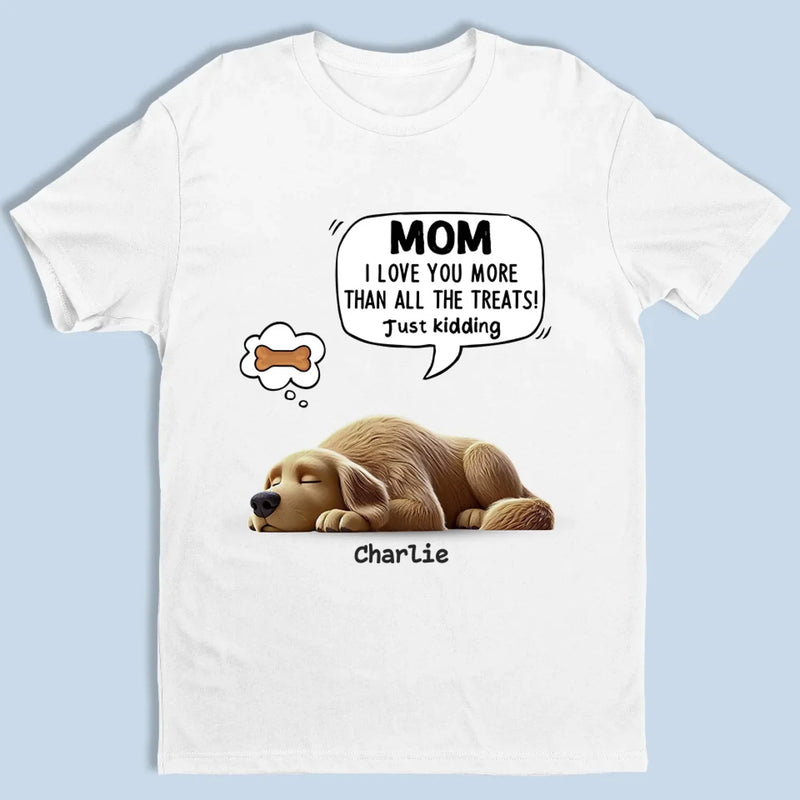 No Treat Can Match My Love For You - Dog Personalized Custom Unisex T-shirt, Premium T-shirt, Hoodie - Gift For Pet Owners, Pet Lovers