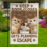 Keep Door Closed, Cat’s Got Escape Plans - Cat Personalized Custom Flag - Gift For Cat Lovers
