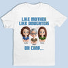 I Have The Best Mom Ever - Family Personalized Custom Unisex T-shirt, Premium T-shirt, Hoodie - Mother's Day, Gift For Mom, Daughter