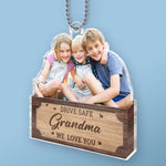 Custom Photo Drive Safe And Keep Our Hearts Whole - Family Personalized Custom Car Ornament - Acrylic Custom Shaped - Gift For Grandma