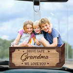Custom Photo Drive Safe And Keep Our Hearts Whole - Family Personalized Custom Car Ornament - Acrylic Custom Shaped - Gift For Grandma
