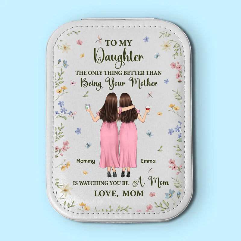 A Mother’s Treasure Is Her Daughter - Family Personalized Custom Jewelry Box LED Makeup - Mother's Day, Gift For Mom, Daughter