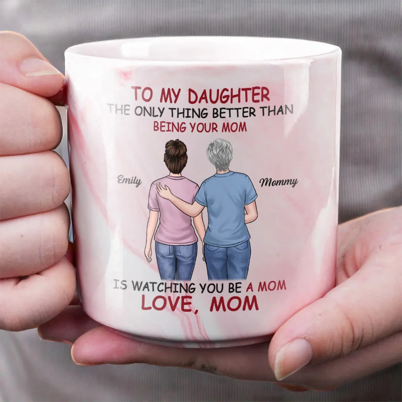 Seeing You As A Mother Is My Greatest Joy - Family Personalized Custom Marble Mug - Mother's Day, Gift For Daughter
