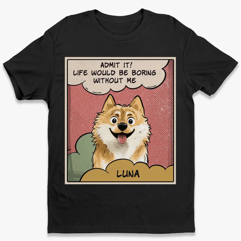 Because Every Dog Parent Deserves A Little Extra Love - Dog Personalized Custom Unisex T-shirt, Premium T-shirt, Hoodie - Gift For Pet Owners, Pet Lovers