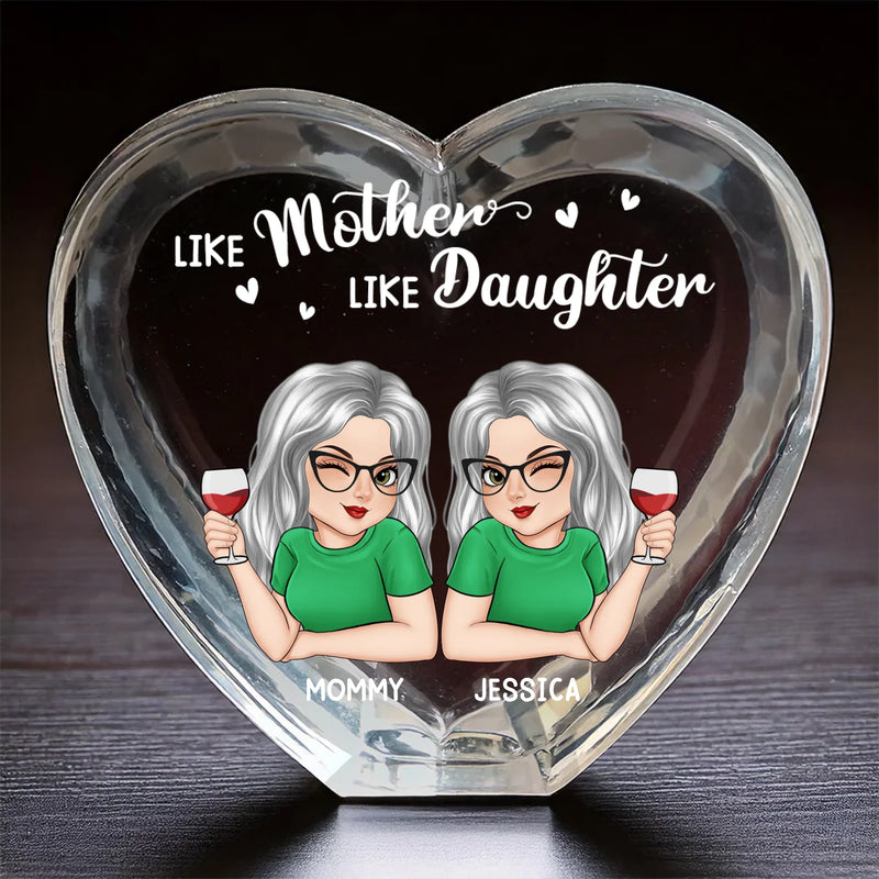 Like Mother Like Daughter - Family Personalized Custom 3D Crystal Heart Shaped - Mother's Day, Gift For Mom