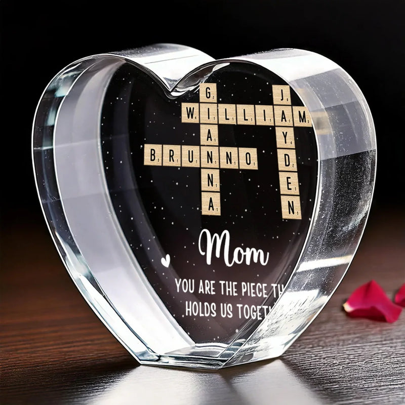 You Are The Piece That Holds Us Together - Family Personalized Custom 3D Crystal Heart Shaped - Mother's Day, Gift For Mom, Grandma