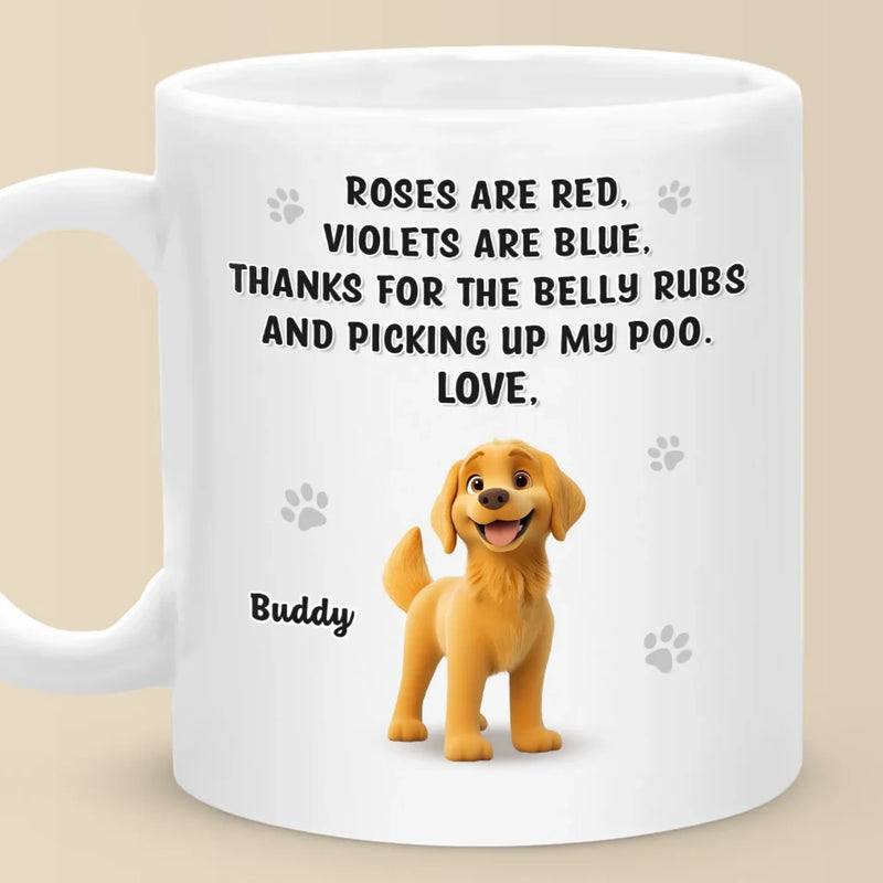 Belly Rubs Received, Love Levels Maxed Out - Dog Personalized Custom Mug - Gift For Pet Owners, Pet Lovers