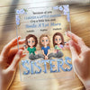 Besties Make The World A Happier Place - Bestie Personalized Custom Rectangle Shaped Acrylic Plaque - Gift For Best Friends, BFF, Sisters