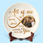 Custom Photo All My Heart, All My Love - Couple Personalized Custom Ceramic Plate - Gift For Wife, Husband, Couple