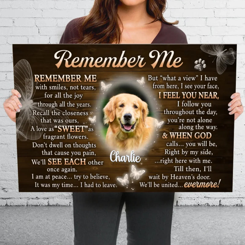 Custom Photo Remember Me With Smiles - Memorial Personalized Custom Horizontal Canvas - Sympathy Gift For Pet Owners, Pet Lovers