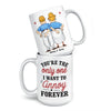 You're The Only One I Want To Annoy Forever - Couple Personalized Custom Mug - Gift For Husband Wife, Anniversary