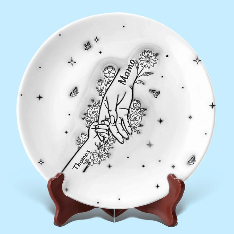 Holding Mom’s Hand, Holding Love - Family Personalized Custom 3D Inflated Effect Printed Ceramic Plate - Mother's Day, Gift For Mom, Grandma