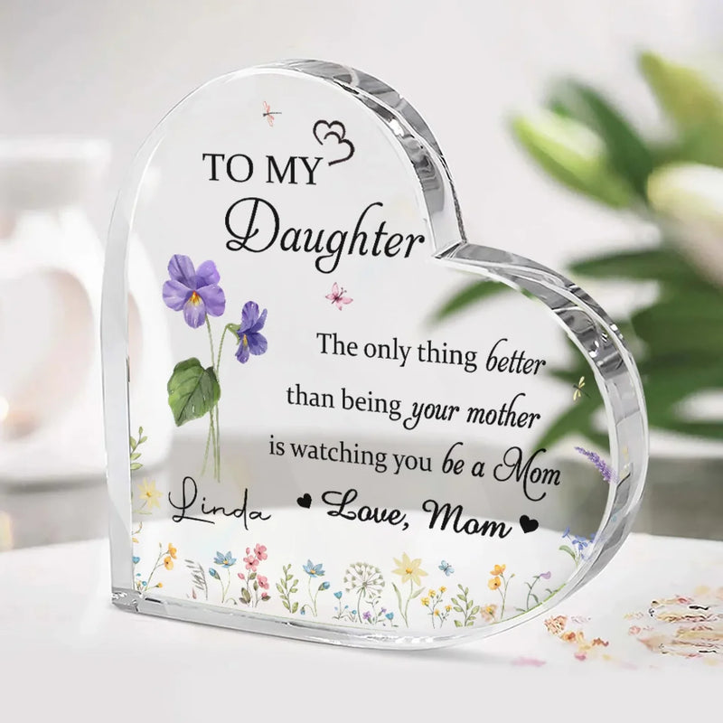 Watching You As A Mother Fills My Heart With Pride - Family Personalized Custom Heart Shaped Acrylic Plaque - Mother's Day, Gift For Mom, Daughter
