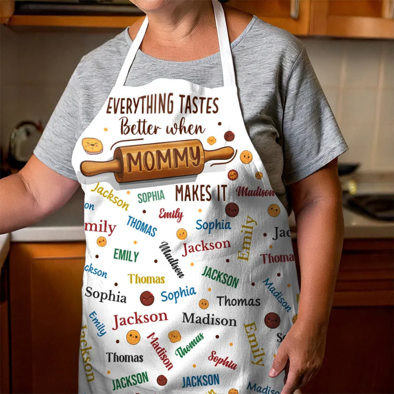 Everything Tastes Better When Mommy Makes It - Family Personalized Custom Apron - Mother's Day, Gift For Mom, Grandma