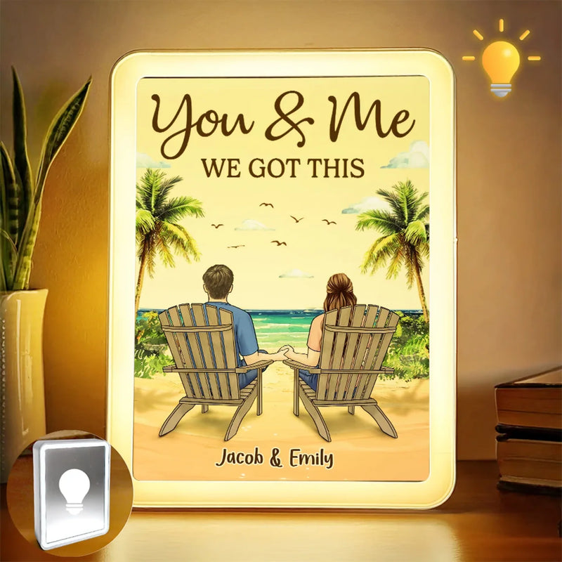 You And Me We Got This - Couple Personalized Custom LED Mirror Frame Lamp - Gift For Husband Wife, Anniversary