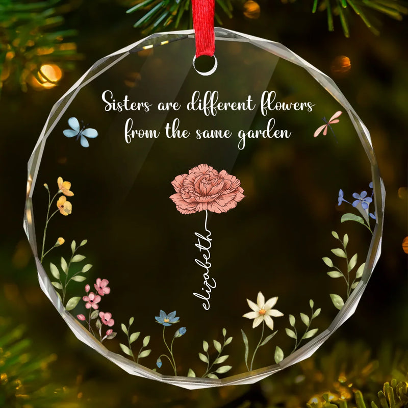 Sisters Are Different Flowers From The Same Garden - Bestie Personalized Custom Circle Glass Ornament - Christmas Gift For Best Friends, BFF, Sisters